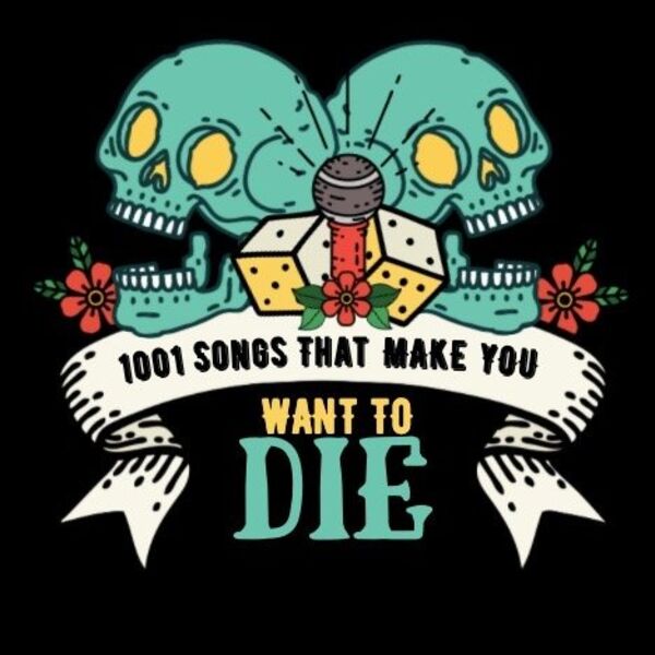 1001 Songs That Make You Want To Die Skulls Thumbnail